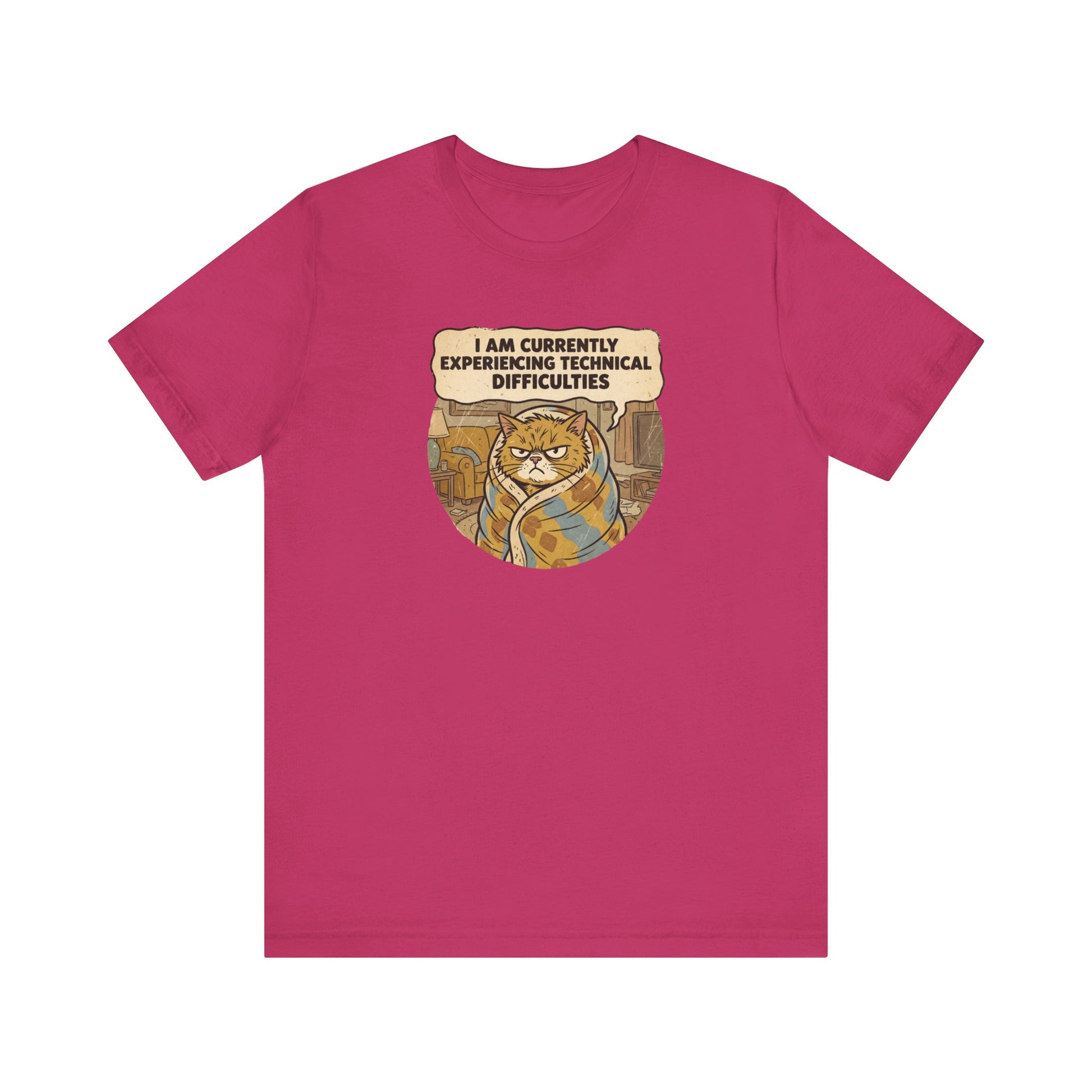 Fuchsia t-shirt with a cartoon cat wrapped in a blanket saying "I am currently experiencing technical difficulties."